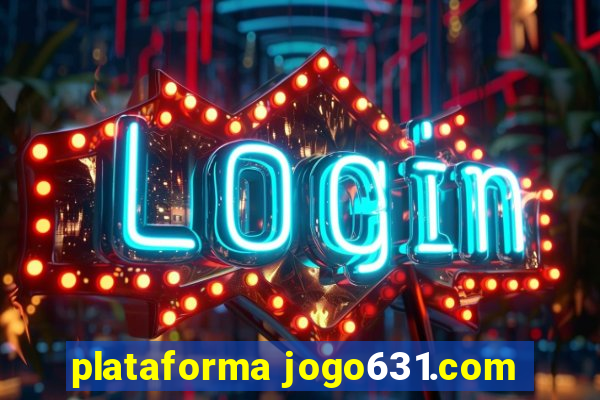 plataforma jogo631.com